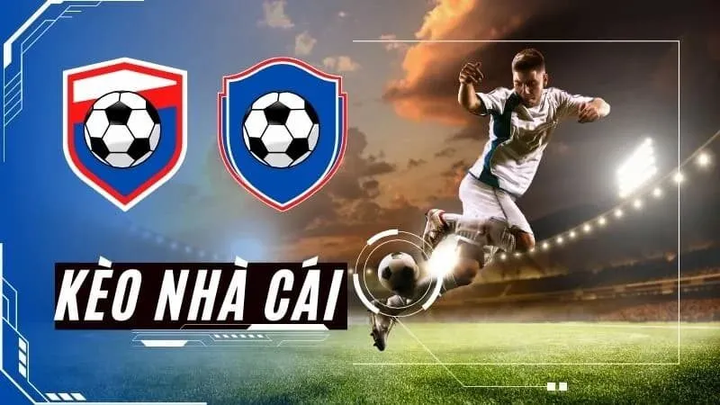 Điểm danh các loại kèo cá độ bóng đá